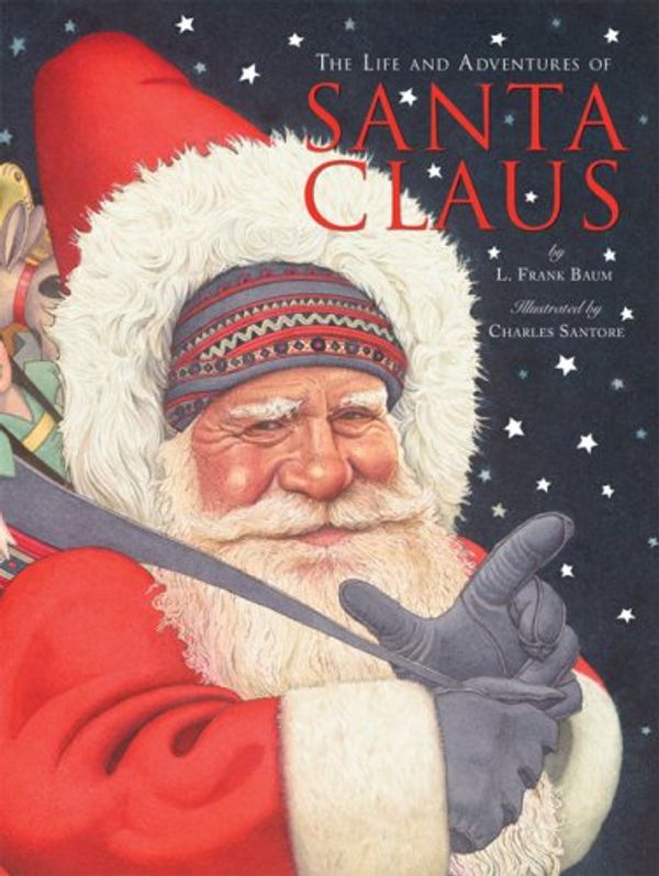 Cover Art for 9780762427963, The Life and Adventures of Santa Claus by L. F. Baum