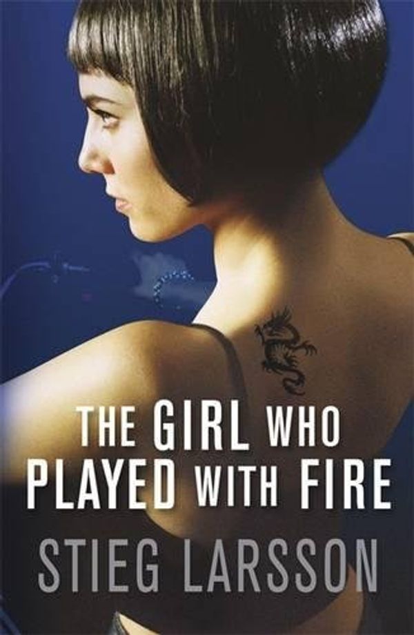Cover Art for 0001847245579, The Girl Who Played with Fire by Stieg Larsson