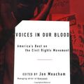 Cover Art for 9780679462965, Voices in Our Blood by Jon Meacham