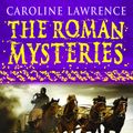 Cover Art for 9781444003628, The Roman Mysteries: The Charioteer of Delphi: Book 12 by Caroline Lawrence