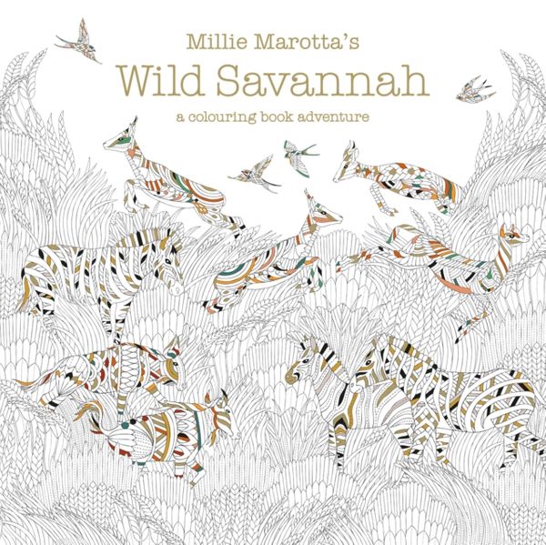 Millie Marotta's Wild Savannah A Colouring Book Adventure Price