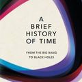 Cover Art for B06X1B8RXG, A Brief History Of Time : From Big Bang To Black Holes - [Author: Stephen Hawking] published on (February, 2015) by Stephen Hawking