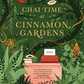 Cover Art for 9781761150326, Chai Time at Cinnamon Gardens by Shankari Chandran