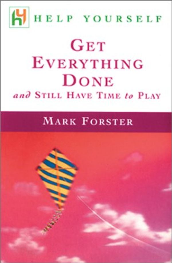 Cover Art for 9780658021503, Help Yourself Get Everything Done : and Still Have Time to Play by Mark Forster