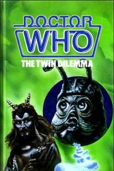 Cover Art for 9780491031240, Doctor Who-The Twin Dilemma by Eric Saward