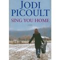 Cover Art for 9780753189283, Sing You Home by Jodi Picoult