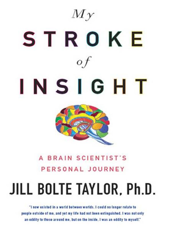 Cover Art for 9781101213971, My Stroke of Insight by Jill Bolte Taylor