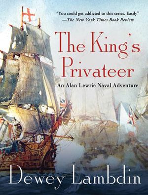 Cover Art for 9781429994804, The King's Privateer by Dewey Lambdin