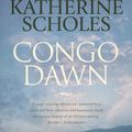 Cover Art for 9780143790273, Congo Dawn by Katherine Scholes