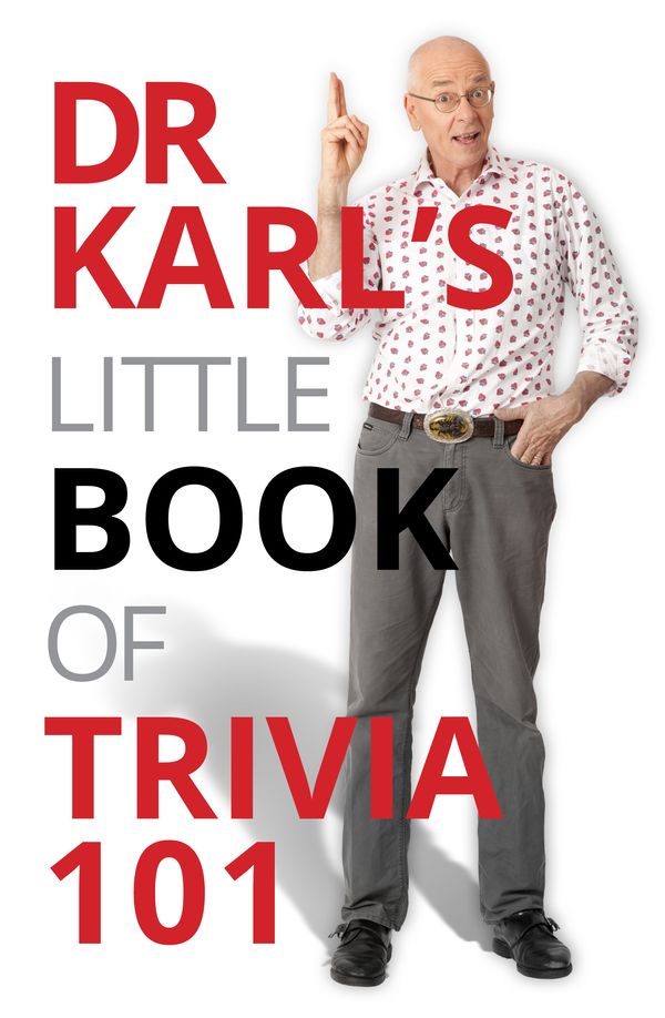 Cover Art for 9781743540206, Dr Karl's Little Book of Trivia 101 by Dr Karl Kruszelnicki