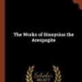 Cover Art for 9781374990357, The Works of Dionysius the Areopagite by Dionysius the Areopagite