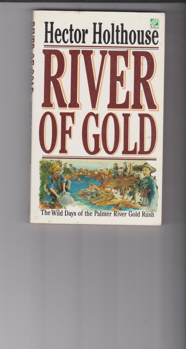 Cover Art for 9780207158216, River of Gold by Hector Holthouse