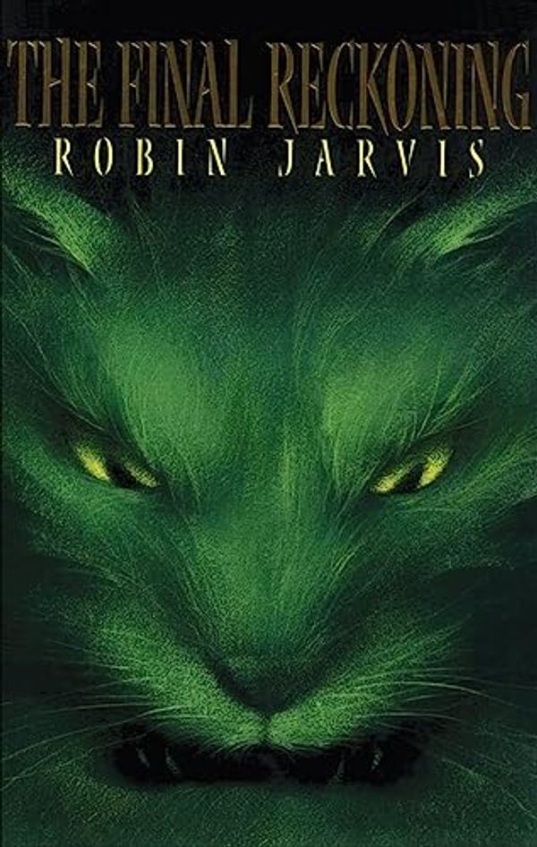Cover Art for 9781433205750, The Final Reckoning by Robin Jarvis