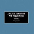 Cover Art for 9780762311729, Advances in Mergers and Acquisitions by Cary L. Cooper, Sydney Finkelstein