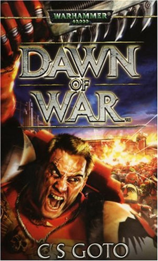 Cover Art for 9781844161522, Dawn of War by Cassern S. Goto