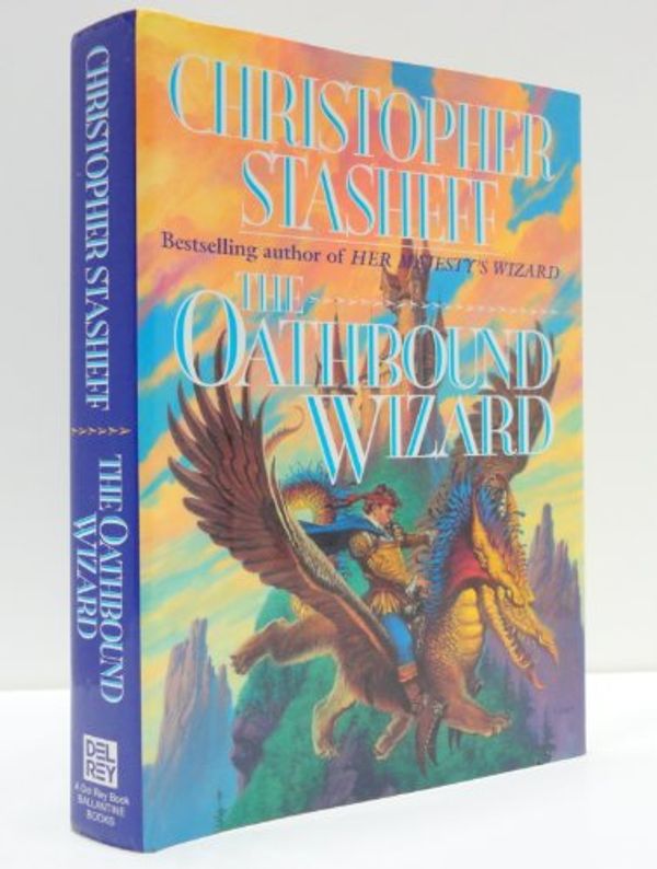 Cover Art for 9780345347138, The Oathbound Wizard by Christopher Stasheff