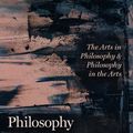 Cover Art for 9780226770802, Philosophy by Other Means: The Arts in Philosophy and Philosophy in the Arts by Robert B. Pippin