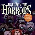Cover Art for 9780061833793, Half-Minute Horrors by Susan Rich, Various, Various
