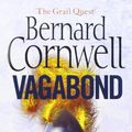 Cover Art for B01K90TWP4, Vagabond. Bernard Cornwell (The Grail Quest) by Bernard Cornwell(2009-05-28) by Bernard Cornwell