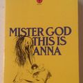 Cover Art for 9780006278917, Mister God, This is Anna by Fynn