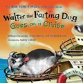 Cover Art for 9780525624097, Walter the Farting Dog Goes on a Cruise by William Kotzwinkle