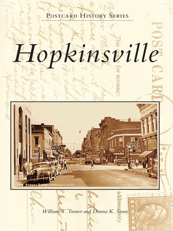 Cover Art for 9781439617472, Hopkinsville by Donna K. Stone, William T. Turner