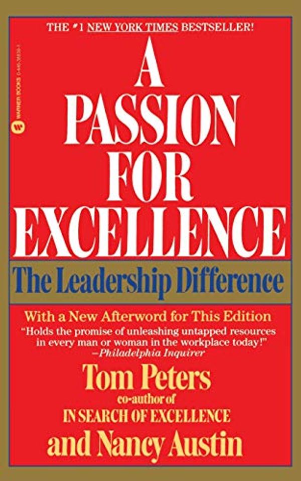 Cover Art for 9780446386395, A Passion for Excellence by Tom Peters