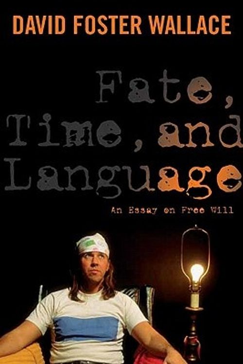 Cover Art for 9780231151566, Fate, Time, and Language by David Wallace