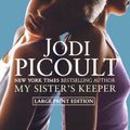 Cover Art for 9781416575245, My Sister's Keeper by Jodi Picoult