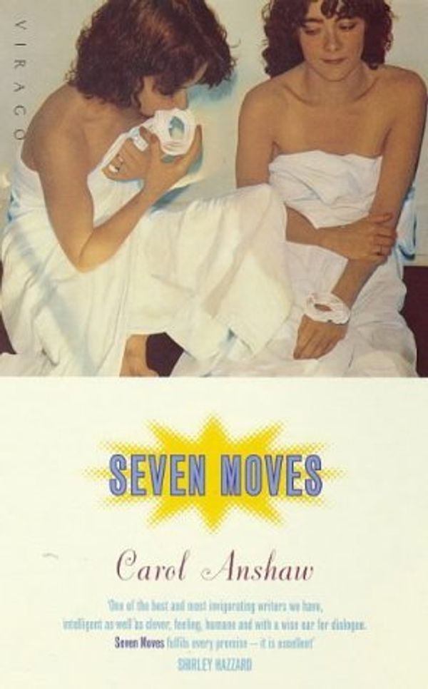 Cover Art for B01LPD6OR8, Seven Moves by Carol Anshaw (1998-02-05) by Carol Anshaw