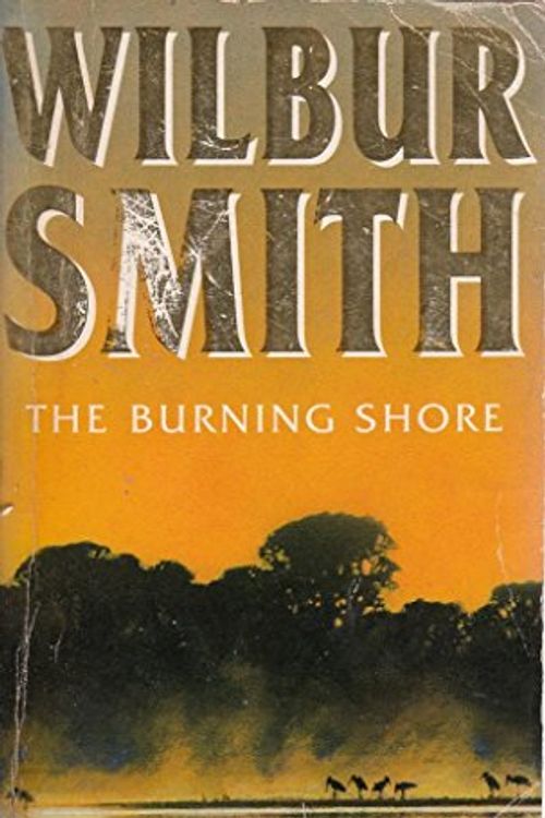 Cover Art for 9780749306113, The Burning Shore by Wilbur Smith