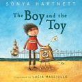 Cover Art for 9780670073627, The Boy and the Toy by Sonya Hartnett, Lucia Masciullo