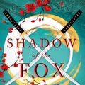Cover Art for 9781848457393, Shadow Of The FoxShadow of the Fox by Julie Kagawa