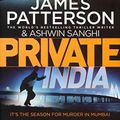 Cover Art for 9780099586395, Private India Paperback - 20 Jul 2014 by James Patterson Ashwin Sanghi