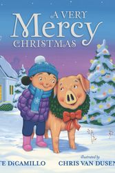 Cover Art for 9781536213607, A Very Mercy Christmas (Mercy Watson) by Kate DiCamillo