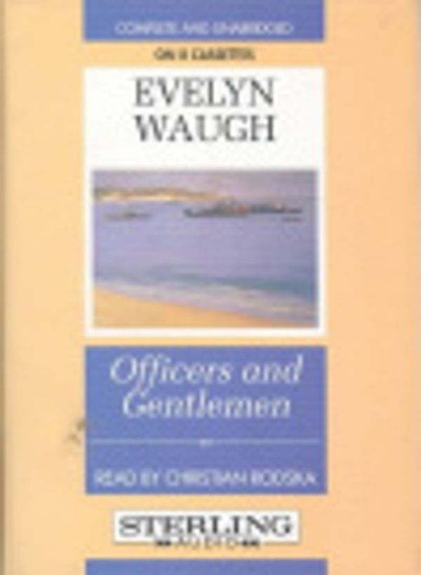 Cover Art for 9780745127170, Officers and Gentlemen: Complete & Unabridged by Evelyn Waugh