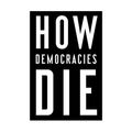 Cover Art for 9780525574538, How Democracies Die by Steven Levitsky, Daniel Ziblatt