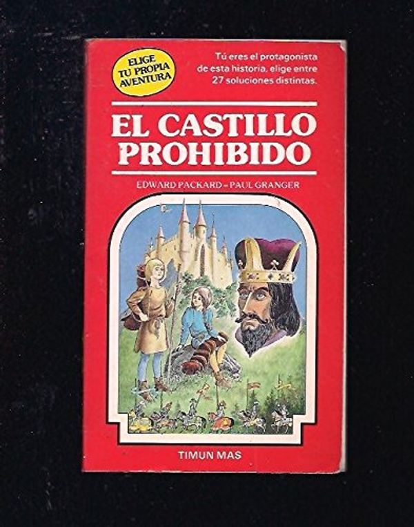 Cover Art for 9788471766526, El Castillo Prohibido by Edward Packard, Paul Granger