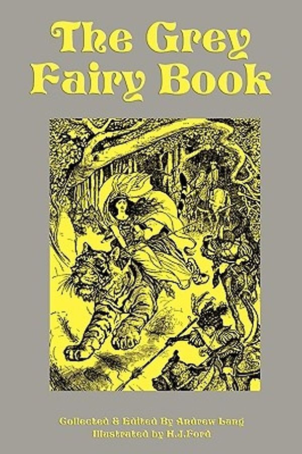 Cover Art for 9781604597561, The Grey Fairy Book by Andrew Lang