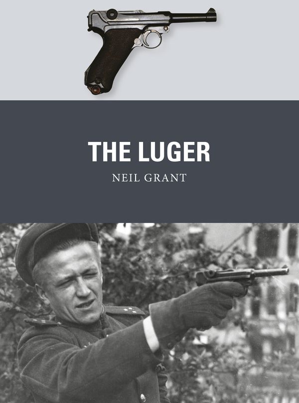 Cover Art for 9781472819734, The Luger (Weapon) by Neil Grant
