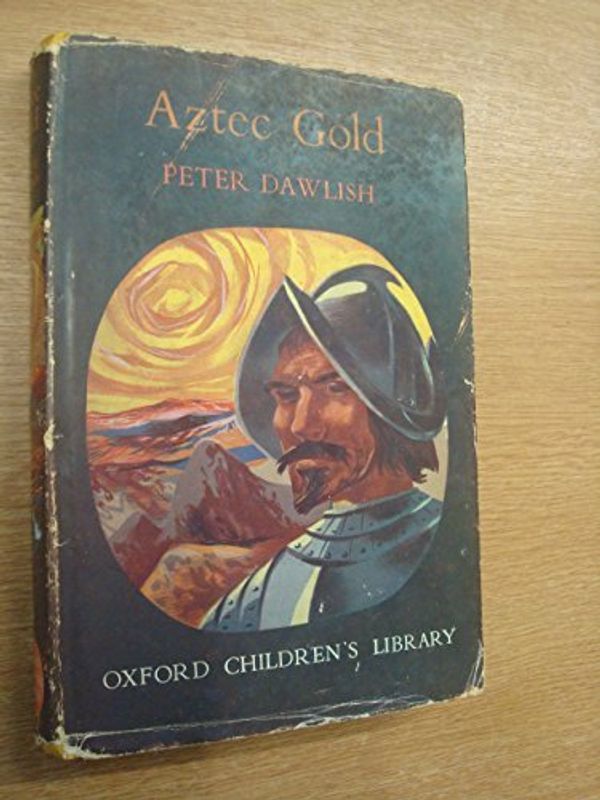 Cover Art for 9780192770073, Aztec Gold by Dawlish