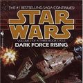 Cover Art for 9780553470550, Dark Force Rising (Star Wars Vol. 2) by Timothy Zahn