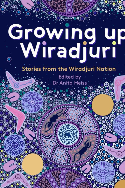 Cover Art for 9781922613745, Growing up Wiradjuri by Anita Heiss