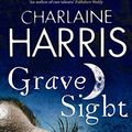 Cover Art for 9780575078833, Grave Sight by Charlaine Harris