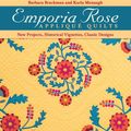 Cover Art for 9781607058915, Emporia Rose Appliqué Quilts by Barbara Brackman, Karla Menaugh