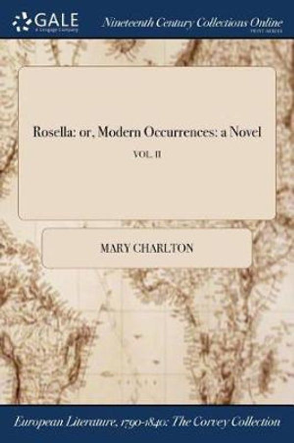 Cover Art for 9781375358828, RosellaOr, Modern Occurrences: A Novel; Vol. II by Mary Charlton
