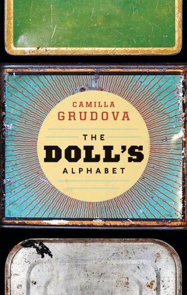 Cover Art for 9781566894906, The Doll's Alphabet by Camilla Grudova