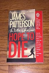 Cover Art for 9781455533503, Hope To Die by James Patterson