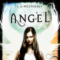 Cover Art for 9781409530930, Angel by L.A. Weatherly