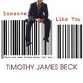 Cover Art for 9780758210357, Someone Like You by Timothy James Beck